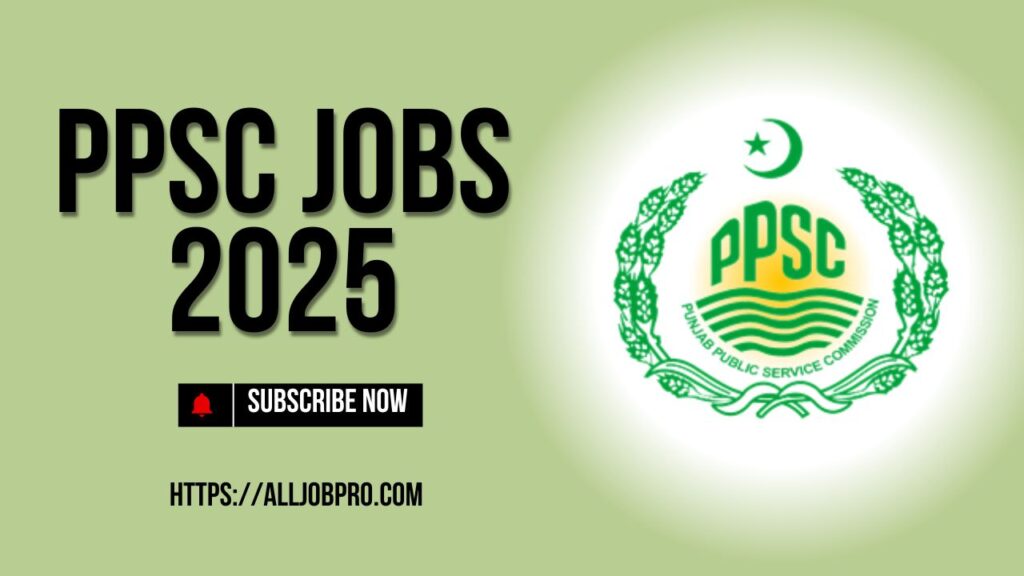 PPSC Jobs 2025